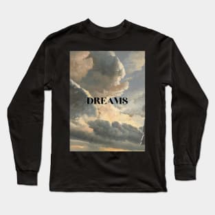 DREAMS Long Sleeve T-Shirt